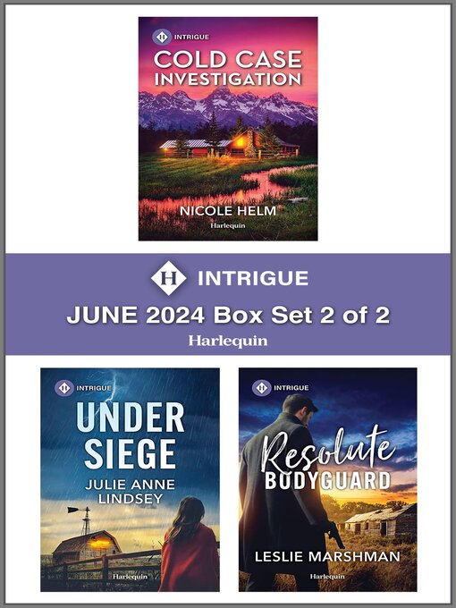 Title details for Harlequin Intrigue June 2024--Box Set 2 of 2 by Nicole Helm - Available